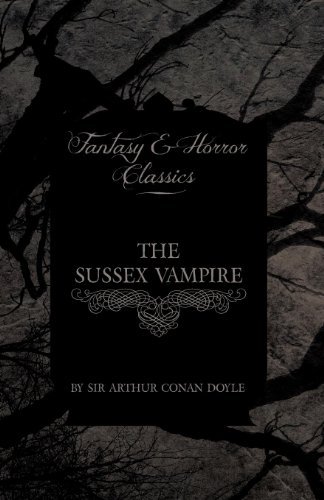 Cover for Arthur Conan Doyle · The Sussex Vampire (Fantasy and Horror Classics) (Paperback Book) (2011)