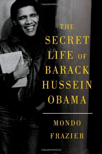 Cover for Mondo Frazier · The Secret Life of Barack Hussein Obama (Pocketbok) (2012)