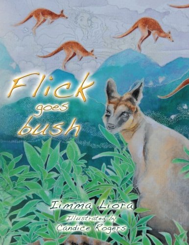 Cover for Iimma Liora · Flick Goes Bush (Pocketbok) (2013)