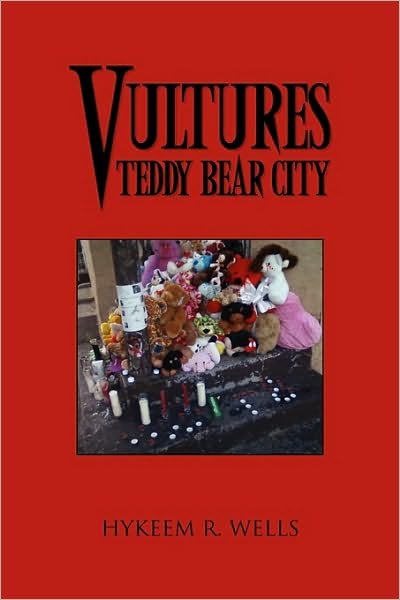 Cover for Hykeem R Wells · Vultures Teddy Bear City (Pocketbok) (2010)