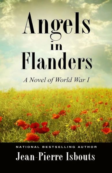 Cover for Jean-pierre Isbouts · Angels in Flanders: a Novel of World War I (Pocketbok) (2010)