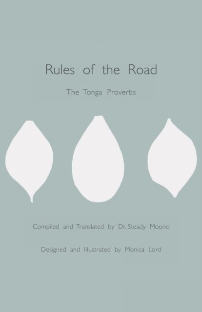 Cover for Steady Moono · Rules of the Road: the Tonga Proverbs (Taschenbuch) (2013)