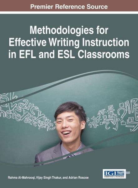 Cover for Rahma Al-mahrooqi · Methodologies for Effective Writing Instruction in Efl and Esl Classrooms (Innbunden bok) (2014)