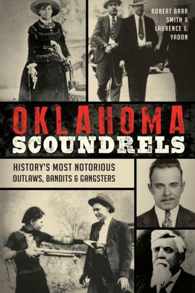 Cover for Robert Barr Smith · Oklahoma Scoundrels (Paperback Book) (2016)