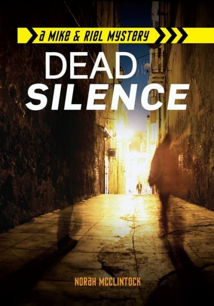 Cover for Norah Mcclintock · Dead Silence (Mike &amp; Riel Mysteries) (Paperback Book) (2014)