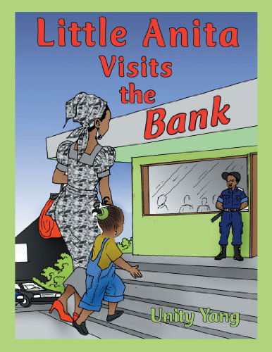 Cover for Unity Yang · Little Anita Visits the Bank (Paperback Book) (2012)