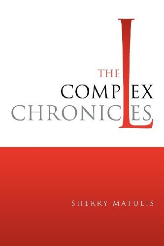 Cover for Sherry Matulis · The Complex Chronicles (Paperback Book) (2012)