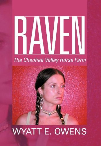 Cover for Wyatt E. Owens · Raven: Cheohee Valley Hors (Hardcover bog) (2012)