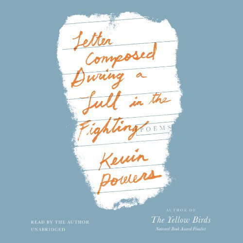 Cover for Kevin Powers · Letter Composed During a Lull in the Fighting: Poems (Audiobook (CD)) [Unabridged edition] (2014)