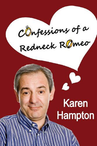 Cover for Karen Hampton · Confessions of a Redneck Romeo (Paperback Book) (2013)