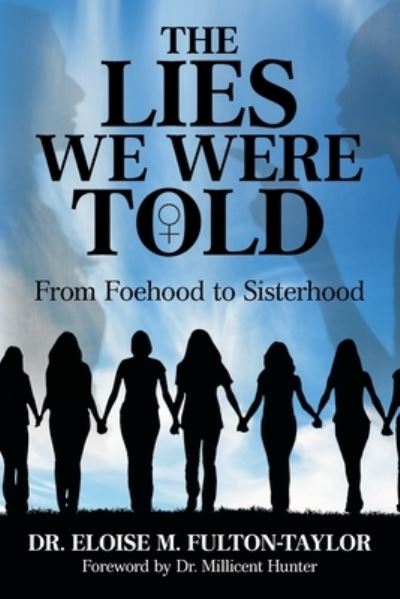 Cover for Dr Eloise M Fulton-Taylor · The Lies We Were Told (Paperback Book) (2019)