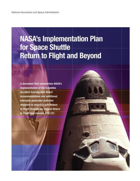 Cover for National Aeronautics and Space Administration · Nasa's Implementation Plan for Space Shuttle Return to Flight and Beyond (Paperback Book) (2012)