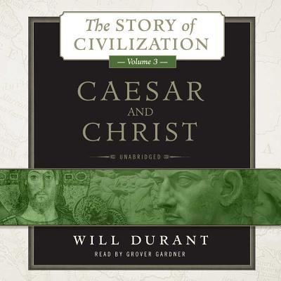Cover for Will Durant · Caesar and Christ The Story of Civilization, Volume 3 (CD) (2014)
