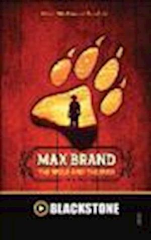 Cover for Max Brand · The Wolf and the Man (N/A) (2014)