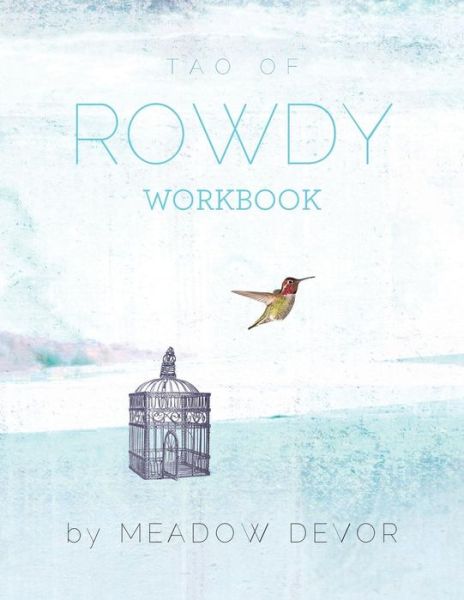 Cover for Meadow Devor · Tao of Rowdy - Workbook (Paperback Book) (2013)