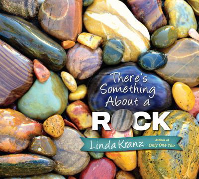 Cover for Linda Kranz · There's Something about a Rock (Hardcover Book) (2021)