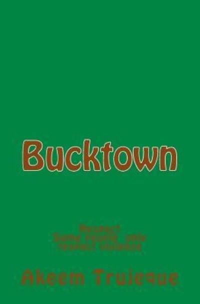 Cover for Akeem Trujeque · Bucktown (Pocketbok) (2014)