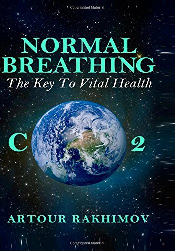 Cover for Artour Rakhimov · Normal Breathing: the Key to Vital Health (Buteyko Method) (Volume 4) (Paperback Book) (2014)