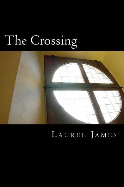 Cover for Laurel James · The Crossing (Paperback Book) (2014)