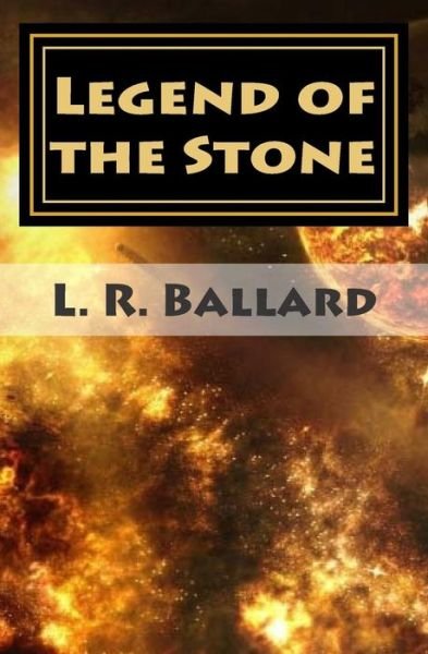 Cover for L R Ballard · Legend of the Stone: Chapter II (Paperback Bog) (2015)
