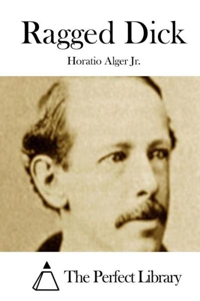 Cover for Alger, Horatio, Jr · Ragged Dick (Pocketbok) (2015)