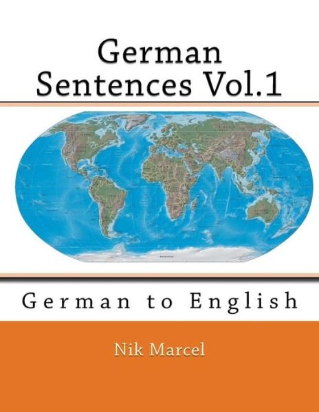 Cover for Nik Marcel · German Sentences Vol.1: German to English (Paperback Bog) (2015)