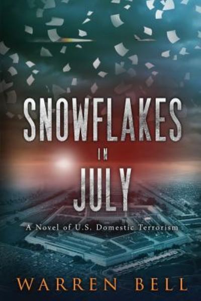 Snowflakes in July - Warren Bell - Books - Createspace Independent Publishing Platf - 9781511825191 - October 20, 2015