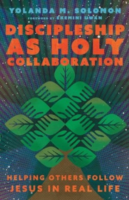 Cover for Yolanda Solomon · Discipleship as Holy Collaboration: Helping Others Follow Jesus in Real Life (Paperback Bog) (2024)