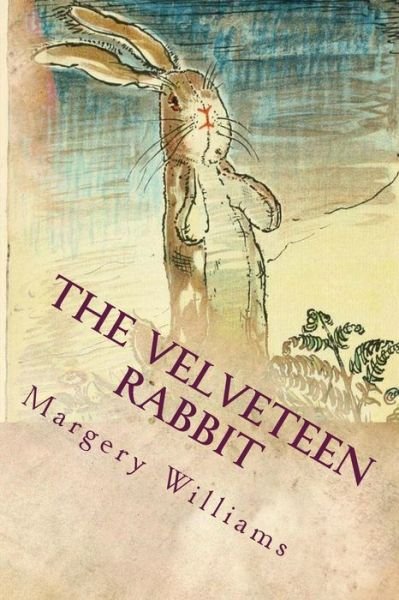 Cover for Margery Williams · The Velveteen Rabbit: Illustrated (Paperback Book) (2015)