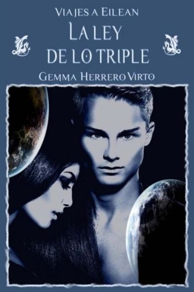 Cover for Gemma Herrero Virto · Viajes a Eilean Iii: La Ley De Lo Triple (Paperback Book) (2015)