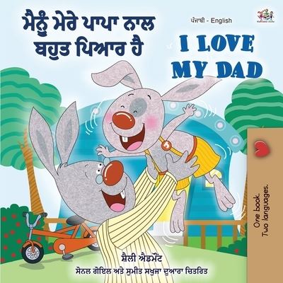 Cover for Shelley Admont · I Love My Dad (Punjabi English Bilingual Book for Kids) (Paperback Book) (2020)