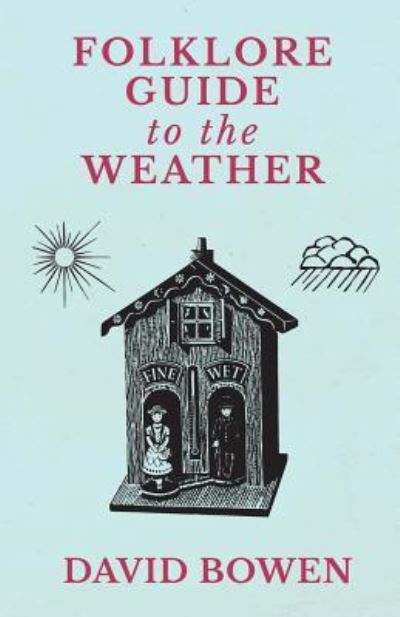 Cover for David Bowen · Folklore Guide to the Weather (Paperback Book) (2017)