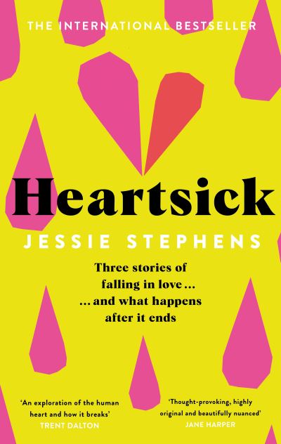 Cover for Jessie Stephens · Heartsick: Three Stories of Falling in Love . . . And What Happens After it Ends (Hardcover Book) (2022)