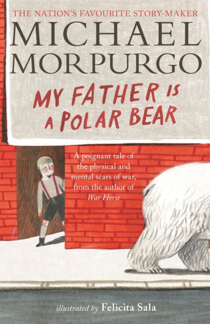 Cover for Sir Michael Morpurgo · My Father Is a Polar Bear (Paperback Book) (2023)