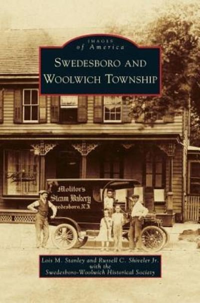 Lois M Stanley · Swedesboro and Woolwich Township (Hardcover Book) (2008)
