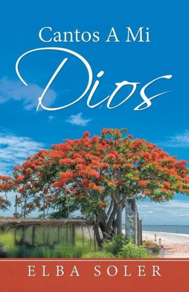 Cover for Elba Soler · Cantos a Mi Dios (Paperback Bog) (2019)