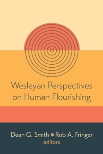 Cover for Rob A. Fringer · Wesleyan Perspectives on Human Flourishing (Pocketbok) (2021)