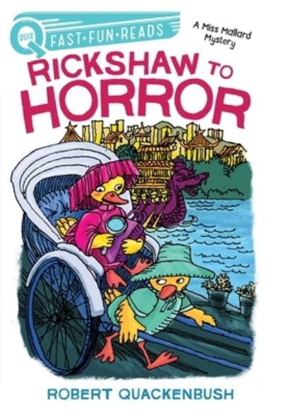 Cover for Robert Quackenbush · Rickshaw to Horror (Hardcover Book) (2022)