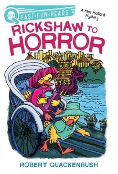 Cover for Robert Quackenbush · Rickshaw to Horror (Inbunden Bok) (2022)
