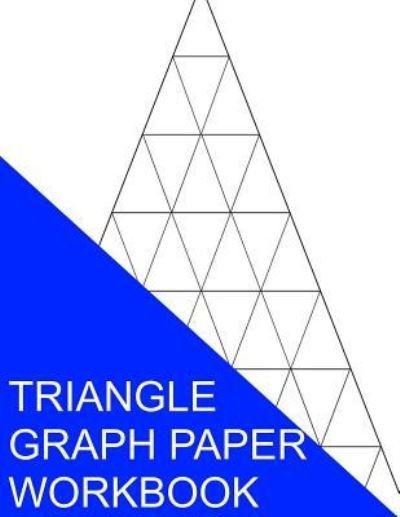 Cover for S Smith · Triangle Graph Paper Workbook (Paperback Book) (2016)