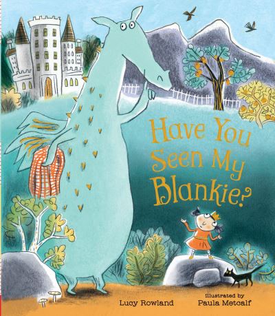 Have You Seen My Blankie? - Lucy Rowland - Książki - Candlewick Press - 9781536208191 - 1 października 2019