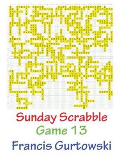 Cover for Francis Gurtowski · Sunday Scrabble Game 13 (Pocketbok) (2016)