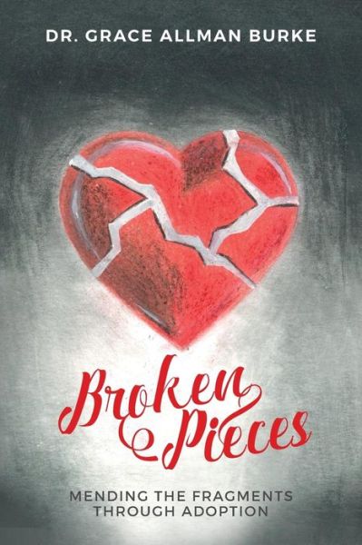 Cover for Grace Allman Burke · Broken Pieces (Paperback Book) (2017)