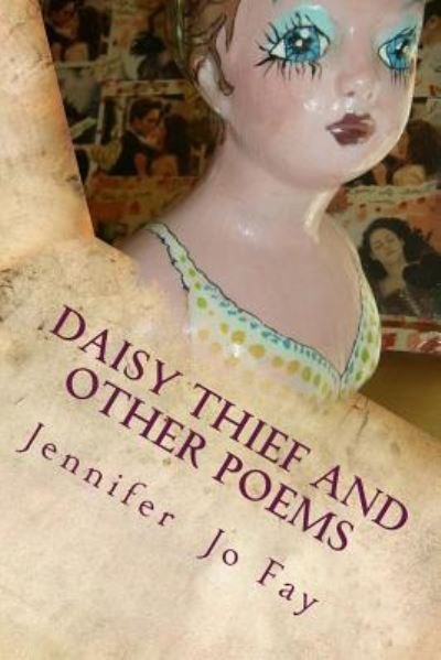 Cover for Jennifer Jo Fay · Daisy Thief and Other Poems (Paperback Book) (2017)