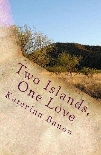 Cover for Katerina Banou · Two Islands, One Love (Paperback Book) (2017)