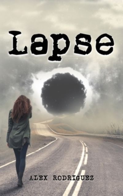 Cover for Alex Rodriguez · Lapse (Inbunden Bok) (2021)