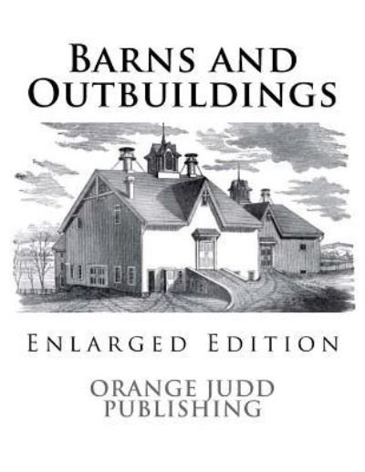 Cover for Orange Judd Publishing · Barns and Outbuildings (Paperback Bog) (2017)