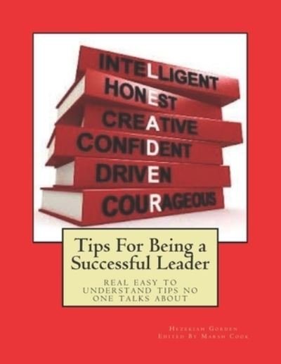 Cover for Hezekiah Gorden · Tips For Being a Successful Leader (Pocketbok) (2020)