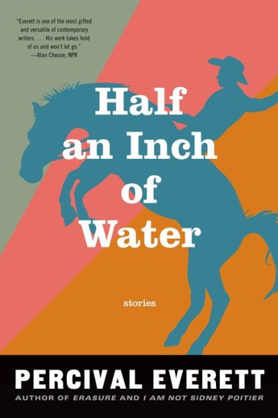 Cover for Percival Everett · Half An Inch Of Water: Stories (Paperback Book) (2015)