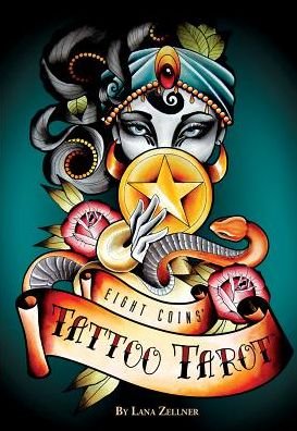 Cover for Lana Zellner · Eight Coins' Tattoo Tarot (Bok) (2018)